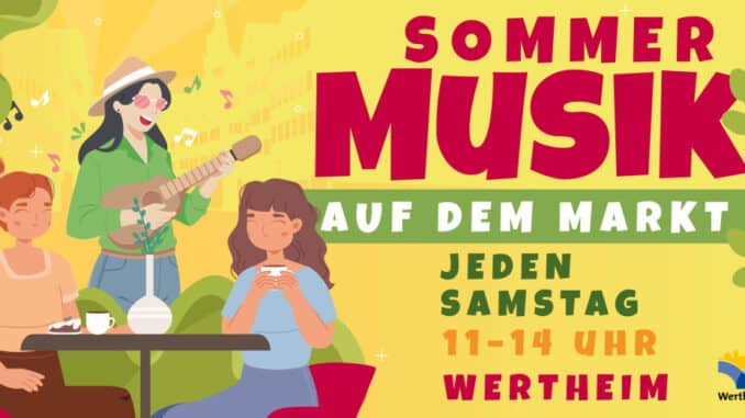 wertheim.de - Sommermusik auf dem Marktplatz